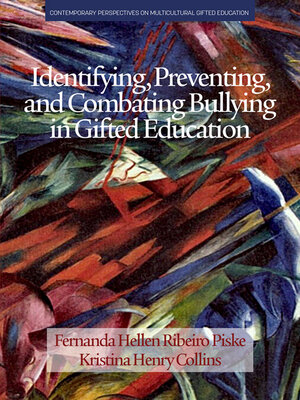 cover image of Identifying, Preventing and Combating Bullying in Gifted Education